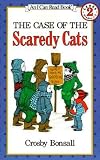 Bonsall, Crosby Newell: Case of the Scaredy Cats Bonsall, Crosby Newell: Case of the Scaredy Cats