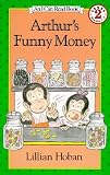 Hoban, Lillian: Arthur's Funny Money Hoban, Lillian: Arthur's Funny Money
