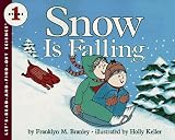 Branley, Franklyn Mansfield: Snow Is Falling Branley, Franklyn Mansfield: Snow Is Falling
