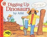 Aliki: Digging Up Dinosaurs