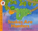 Lauber, Patricia: Snakes Are Hunters Lauber, Patricia: Snakes Are Hunters
