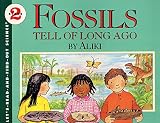 Aliki: Fossils Tell of Long Ago