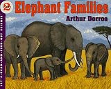 Dorros, Arthur: Elephant Families Dorros, Arthur: Elephant Families