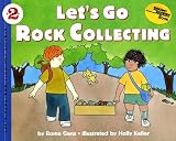 Gans, Roma: Let's Go Rock Collecting Gans, Roma: Let's Go Rock Collecting