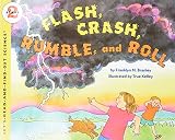 Branley, Franklyn Mansfield: Flash, Crash, Rumble, and Roll Branley, Franklyn Mansfield: Flash, Crash, Rumble, and Roll