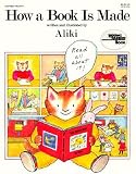 How a Book Is Made (0064460851) by Aliki Aliki: How a Book Is Made