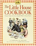 Walker, Barbara M.: Little House Cookbook Walker, Barbara M.: Little House Cookbook