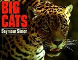 Seymour, Simon: Big Cats Seymour, Simon: Big Cats