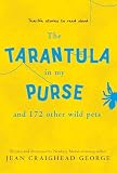George, Jean Craighead: The Tarantula in My Purse George, Jean Craighead: The Tarantula in My Purse