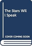 Zebrowski, George: The Stars Will Speak Zebrowski, George: The Stars Will Speak