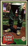 Weaver, Will: Farm Team Weaver, Will: Farm Team