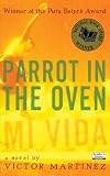Martinez, Victor: Parrot in the Oven Martinez, Victor: Parrot in the Oven