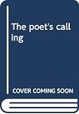 Skelton, Robin: The Poet's Calling