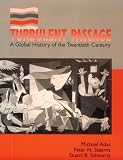 Stearns, Peter N.: Turbulent Passage : A Global History of the Twentieth Century