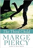 Piercy, Marge: The Third Child Piercy, Marge: The Third Child