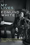 White, Edmund: My Lives White, Edmund: My Lives