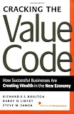 Libert, Barry D.: Cracking the Value Code: How Successful Businesses Are Creating Wealth in the New Economy Libert, Barry D.: Cracking the Value Code: How Successful Businesses Are Creating Wealth in the New Economy