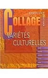 Grace, Carmen: Collage: Varietes Culturelles Grace, Carmen: Collage: Varietes Culturelles