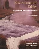 Armstrong, Susan J.: Environmental Ethics: Divergence and Convergence