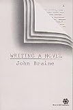 Braine, J.: Writing a Novel Braine, J.: Writing a Novel