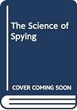 Cohen, Daniel: The Science of Spying Cohen, Daniel: The Science of Spying