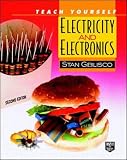 Stan Gibilisco: Teach Yourself Electricity and Electronics