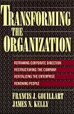 Gouillart, Francis J.: Transforming the Organization Gouillart, Francis J.: Transforming the Organization