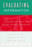 Katzer, Jeffrey: Evaluating Information: A Guide for Users of Social Science Research