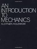 Kleppner, Daniel: An Introduction to Mechanics Kleppner, Daniel: An Introduction to Mechanics