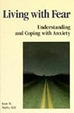 Marks, Isaac M.: Living With Fear Marks, Isaac M.: Living With Fear