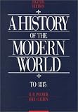 Palmer: A History of the Modern World: To 1815 Palmer: A History of the Modern World: To 1815