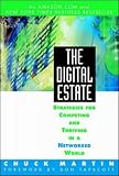 Martin, Chuck: The Digital Estate: Strategies for Competing, Surviving, and Thriving in an Internetworked World Martin, Chuck: The Digital Estate: Strategies for Competing, Surviving, and Thriving in an Internetworked World