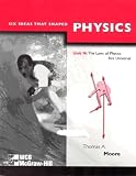 Moore, Thomas A.: Six Ideas That Shaped Physics: Unit N The Laws of Physics Are Universal