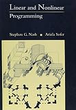 Sofer, Ariela: Linear and Nonlinear Programming Sofer, Ariela: Linear and Nonlinear Programming