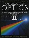 Bass, Michael: Handbook of Optics: Devices, Measurements, and Properties Bass, Michael: Handbook of Optics: Devices, Measurements, and Properties