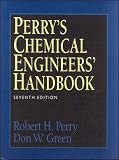 Perry, Robert H.: Perry's Chemical Engineer's Handbook Perry, Robert H.: Perry's Chemical Engineer's Handbook