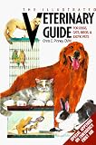 Pinney, Chris C.: Illustrated Veterinary Guide for Dogs, Cats, Birds, and Exotic Pets Pinney, Chris C.: Illustrated Veterinary Guide for Dogs, Cats, Birds, and Exotic Pets