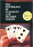 Plous, Scott: The Psychology of Judgment and Decision Making Plous, Scott: The Psychology of Judgment and Decision Making