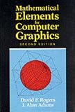 Adams, J. Alan: Mathematical Elements for Computer Graphics Adams, J. Alan: Mathematical Elements for Computer Graphics