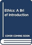 Solomon, Robert C.: Ethics: A Brief Introduction