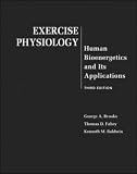 Brooks, George A.: Exercise Physiology: Human Bioenergetics and Its Applications Brooks, George A.: Exercise Physiology: Human Bioenergetics and Its Applications