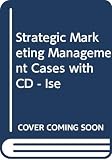 Cravens, David W.: Strategic Marketing Management Cases
