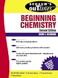 Goldberg, David E.: Schaum's Outline of Theory and Problems of Beginning Chemistry Goldberg, David E.: Schaum's Outline of Theory and Problems of Beginning Chemistry
