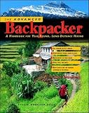 Townsend, Chris: The Advanced Backpacker: A Handbook for Year-Round, Long-Distance Hiking Townsend, Chris: The Advanced Backpacker: A Handbook for Year-Round, Long-Distance Hiking