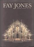 Ivy, Robert Adams: Fay Jones: The Architecture of E. Fay Jones, Faia Ivy, Robert Adams: Fay Jones: The Architecture of E. Fay Jones, Faia