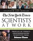 New York Times Staff: Scientists at Work New York Times Staff: Scientists at Work