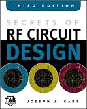 Carr, Joseph J.: Secrets of Rf Circuit Design Carr, Joseph J.: Secrets of Rf Circuit Design