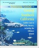 Fagan, Brian M.: Cruising Guide to Central and Southern California: Golden Gate to Ensenada, Mexico, Including the Offshore Islands