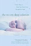 Pantley, Elizabeth: The No-Cry Sleep Solution: Gentle Ways to Help Your Baby Sleep Through the Night
