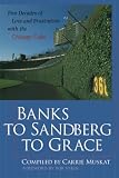 Muskat, Carrie: Banks to Sandberg to Grace: Five Decades of Love and Frustration With the Chicago Cubs Muskat, Carrie: Banks to Sandberg to Grace: Five Decades of Love and Frustration With the Chicago Cubs